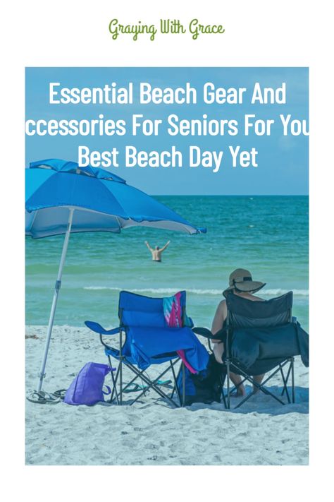 If you are looking to enhance your beach experience as an older adult or that of a senior you love, this list of beach gear and accessories for seniors should make your say at the beach more relaxing and safer too! #beachday Beach Must Haves For Adults, Upf 50+ Sun Hat For Beach Season Outdoor Activities, Senior Beach Trip, Slip-on Sandals For Beach Season Outdoor Activities, Sand-colored Beach Bag For Shopping During Beach Season, Beach Vacation Essentials, Beach Hacks, Mesh Beach Bags, Beach Cover Ups