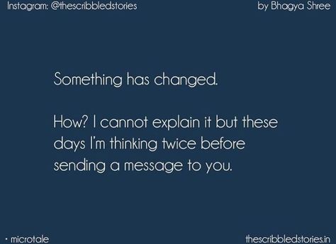 Things Have Changed Quotes, Life Ending Quotes Feelings, Love Story Quotes, Scribbled Stories, Soothing Quotes, Famous Actors, Meant To Be Quotes, Good Relationship Quotes, Postive Life Quotes