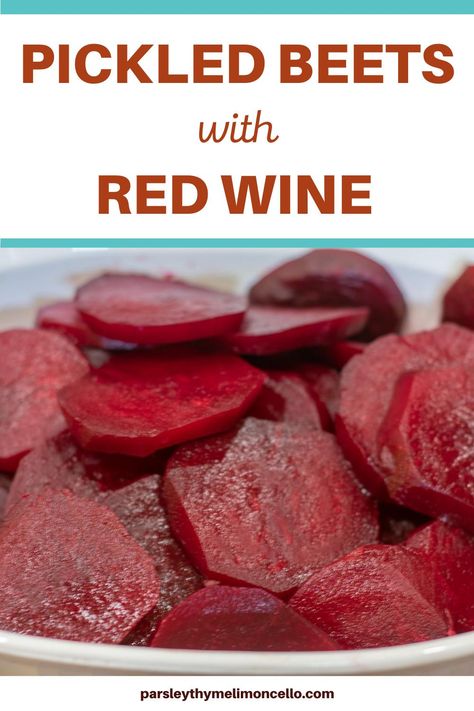 These Pickled Beets in Red Wine are delicious even for those who don't like beets. High in vitamins and minerals, beets are a superfood that you need on your menu rotation. #canning #superfood #beets #pickles #redwine #preservingfoods #parsleythymelimoncello Pickled Beets With Apple Cider Vinegar, Beets In Vinegar, Beet Dishes, Refrigerator Pickled Beets, Canned Beets, Apartment Meals, Pickled Beets Recipe, Beets Recipe, Fruit Sauces