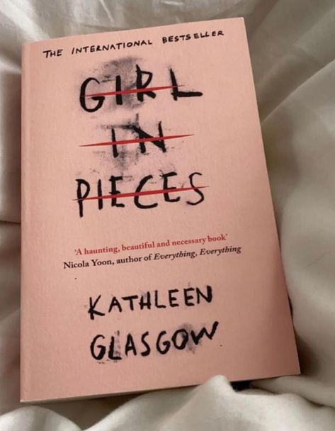 Kathleen Glasgow, Girl In Pieces, Nicola Yoon, Book List, I Love Books, Love Book, Book Lists, Glasgow, Books