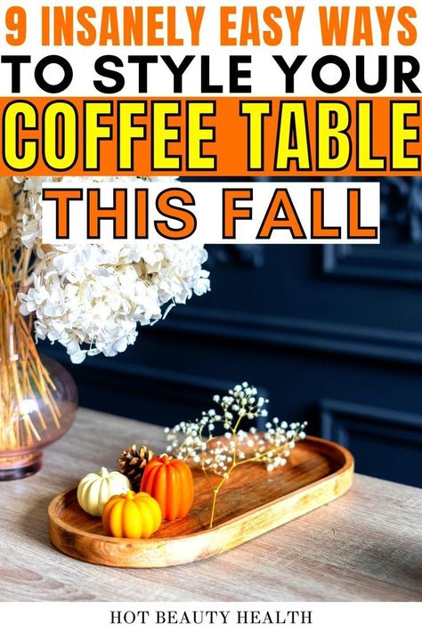 Amazing! These fall coffee table home decor ideas are lovely. Great list for the living room table! Fall Coffee Table Decor Tray, Fall Decor Coffee Table, Easy Fall Decorations, Coffee Table Fall Decor, Indoor Fall Decor Ideas, Fall Decor Living Room, Wood Coffee Table Living Room, Fall Decor Living Room Cozy, Fall Coffee Table Decor