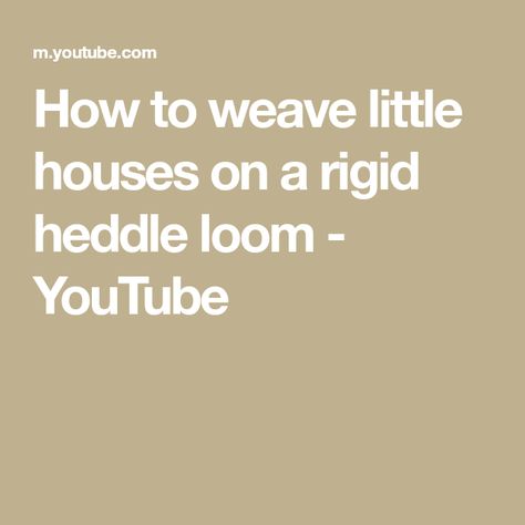 How to weave little houses on a rigid heddle loom - YouTube Rigid Heddle Loom, Cinder Block Walls, How To Weave, Rigid Heddle Weaving, Types Of Weaving, Heddle Loom, Basic Tools, Little Houses, Loom