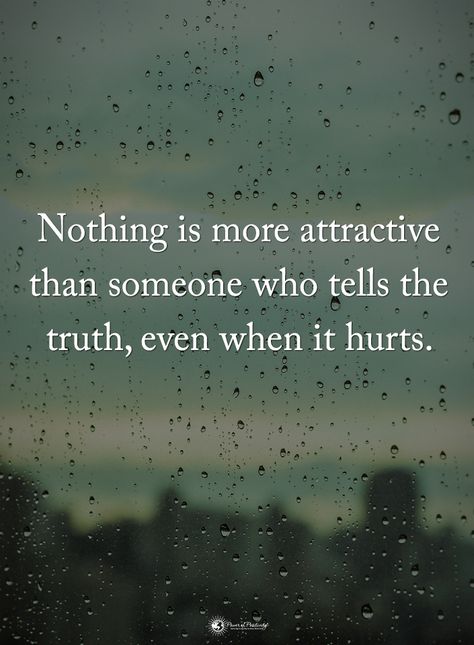 Nothing is more attractive than someone who tells the truth, even when it hurts. #powerofpositivity #positivewords #positivethinking #inspirationalquote #motivationalquotes #quotes #life #love #hope #faith #respect #truth #trust #hurt #attractive #honesty Rumi Quotes On Love, When It Hurts, Even When It Hurts, Rumi Love Quotes, Dream Future, Manifestation Miracle, Rumi Quotes, Truth Hurts, Les Sentiments