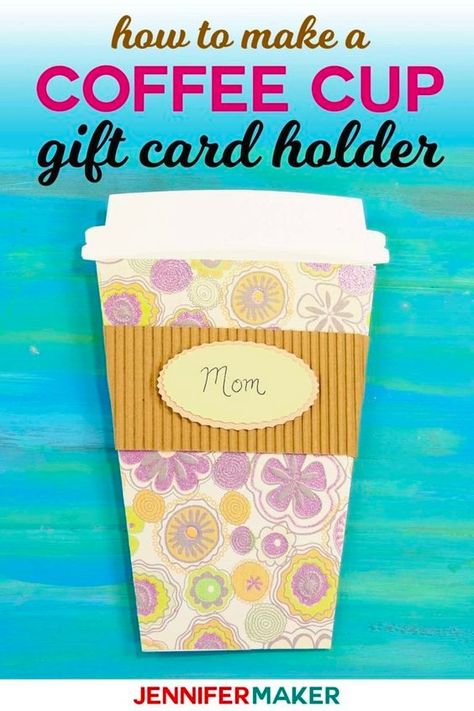 Coffee cup gift card holder Coffee Classroom, Christmas Luau, Coffee Cup Gift Card Holder, Gift Card Holder Template, Gift Card Basket, Gift Card Bouquet, Gift Card Holder Diy, Cricut Gifts, Jennifer Maker