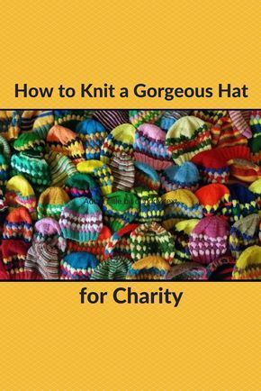 Check out this free knitting pattern from reader Ginny to create a beautiful hat for charity Sewing Patterns For Boys, Leftover Yarn, Knitting For Charity, Beginner Knitting, Yarn Hats, Knitting Patterns Free Hats, Service Learning, Easy Knitting Patterns, How To Knit