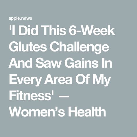 'I Did This 6-Week Glutes Challenge And Saw Gains In Every Area Of My Fitness' — Women’s Health Glutes Challenge, Glute Gains, Glute Challenge, How To Grow Muscle, 6 Week Challenge, Challenge Fitness, Lateral Lunges, Heavy Weight Lifting, Week Challenge