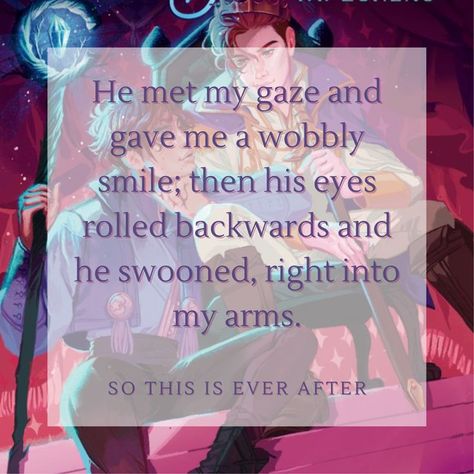 so this is ever after written by f.t. lukens So This Is Ever After, So This Is Ever After Book Fanart, So This Is Ever After Fanart, Ya Fiction, Eye Roll, Book Stuff, His Eyes, Ever After, Book Quotes