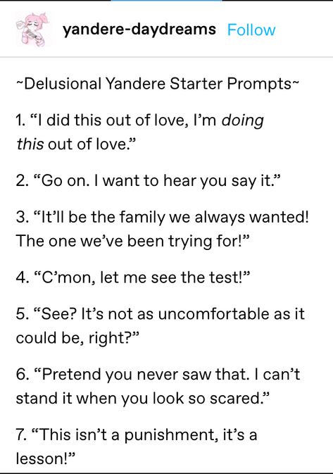 Yandere Story Ideas, Yandere Dialogue Prompts, Yandere Writing, Forbidden Love Prompts, Yandere Prompts, Yandere Quotes, Yandere Stories, Mandala Sketch, Silly Words