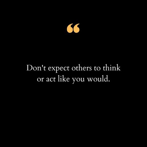 In life, it's crucial to understand that everyone has their own unique perspective, experiences, and ways of thinking. Expecting others to mirror our thoughts or actions often leads to disappointment and misunderstanding. Embracing the diversity in thought and behavior can foster deeper connections and more meaningful relationships. When we accept that others won't always think or act as we would, we open ourselves to new ideas and experiences that can enrich our lives in unexpected ways. Thi... Perspective Mindset, Celebrate Our Differences, Meaningful Relationships, Unique Perspective, Human Connection, Self Awareness, Lets Celebrate, Our Life, Life Lessons