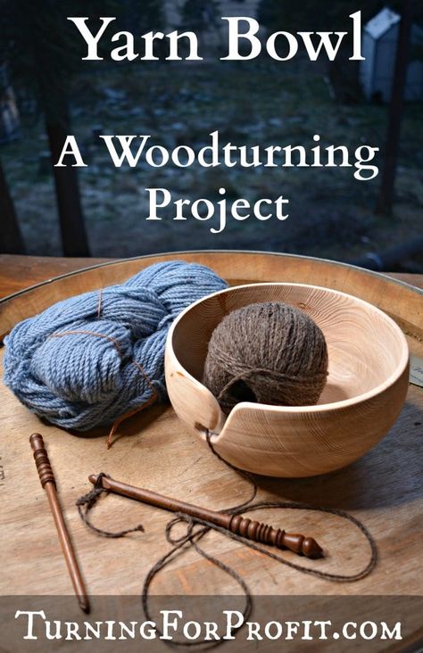 Yarn Bowl | Turning for Profit | Woodturning | Lathe | Wood Turning Yarn Bowl, Wood Yarn Bowl, Yarn Bowls Diy, Hand Tools Woodworking, Sewing Knowledge, Workshop Inspiration, Wooden Yarn Bowl, Diy Lathe, Wooden Tools