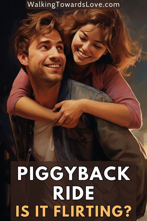 at the top of this post is the website source which is "WalkingTowardsLove.com", at the center is a photo of a young man and a young woman gazing and smiling at each other while doing a piggyback ride, and at the bottom is a big semi-transparent rectangle which contains the title that says, "piggyback ride, is it flirting?" Flirting Tips For Guys, Find A Husband, Making The First Move, Dating World, Flirt Tips, Good Wife, Life Partners, Practical Advice, Dating Tips