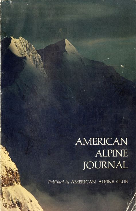 American Alpine Journal | 1977 | #americanalpineclub #70s #outdoor #outside #1970s #aesthetic #ephemera #moodboard Outdoors Graphic Design, Vintage Mountaineering, Outside Aesthetic, 1970s Aesthetic, Outdoor Magazine, Graphic Design Style, Poster Ads, Big Picture, Photo Books