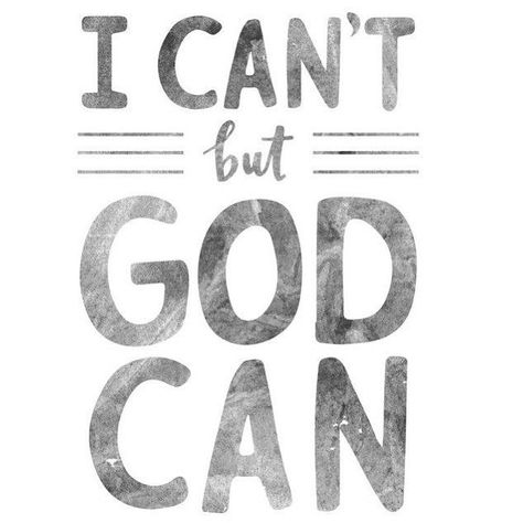 I can't but God can! Ayat Alkitab, God Can, But God, Scripture Cards, Verse Quotes, Bible Verses Quotes, Quotes About God, Trust God, Faith Quotes