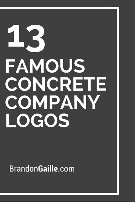 13 Famous Concrete Company Logos Concrete Company Logo, Concrete Logo Design, Concrete Logo, Factory Logo, Board Formed Concrete, Company Logos, Service Logo, Company Slogans, Concrete Design