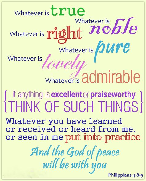 Philippians 4:8-9 Fun Phrases, God 7, God Bless Us All, Whatever Is True, Mission Trip, Thy Word, Peace Of God, Interesting Reads, Philippians 4