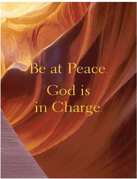 Be at Peace God Is In Charge, Psalm 55, Be At Peace, A Course In Miracles, At Peace, We Are The World, Faith Inspiration, Religious Quotes, Verse Quotes