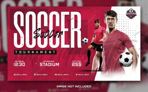 Premium PSD | Soccer sports tournament banner flyer for social media post Sports Banner Design, Sports Poster Design, Sports Banners, Sports Banner, Soccer Banner, Summer Logo, Soccer Tournament, Sport Banner, Soccer Sports