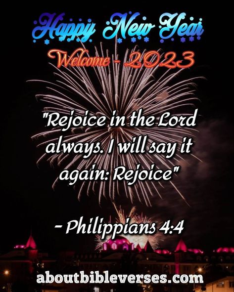 [Best] 47+Happy New Year (2023) Bible Verses Wishes Images New Year Bible Verse, Romans 12 10, Hebrews 4 16, Wait Upon The Lord, Be Not Dismayed, Throne Of Grace, Spirit Of Fear, Happy New Year 2023, Overcome The World