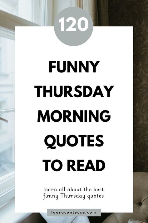 Add some laughter to your week with these funny Thursday quotes hilarious. This collection includes funny happy Thursday quotes and hilarious Thursday morning quotes humor to lift your spirits. Start your day with funny Thursday morning quotes and good morning funny Thursday sayings sure to make you smile. Discover funny sentences and quotes to brighten your day while keeping it light-hearted. Enjoy these positive quotes for a joyful and humorous Thursday morning! Morning Quotes Humor, Funny Thursday Quotes, Funny Sentences, Thursday Morning Quotes, Quotes To Brighten Your Day, Thursday Humor, Quotes Hilarious, Happy Thursday Quotes, Thursday Quotes