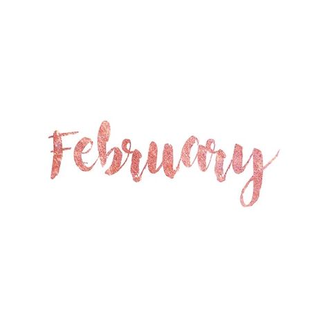 Chapter 2 Of 12, February Calligraphy, Rose Gold Quotes, Hello February Quotes, February Quotes, February Wallpaper, February Classroom, Hello February, Gold Quotes