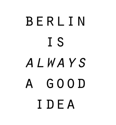 Berlin Quotes, Travel Berlin, Berlin Photos, Berlin Travel, Berlin Berlin, Berlin City, Ideas Quotes, Trendy Quotes, Quotes About Moving On