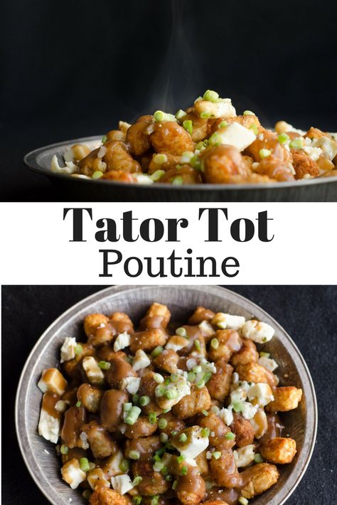 Tator Tot Poutine Tater Tot Poutine Recipe, Poutine Tater Tots, Tator Tot Poutine, Tater Tot Poutine, Poutine Recipes, Tator Tot Recipe, Canadian Poutine, Gravy Fries, Poutine Recipe