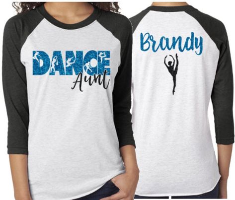 Dance Merch, Drill Dance, Drumline Shirts, Dance Mom Shirt, Band Mom Shirts, Ballet Shirts, Aunt Quotes, Dance Team Gifts, Dance Mom Shirts