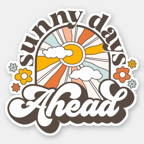 Keep a positive mindset with this retro inspired motivational “sunny days ahead” typography design sticker Food Sticker Design, Packaging Sticker Design, Sticker Design Aesthetic, Design Packaging Food, Cute Sticker Design, Design Packaging Ideas, Sticker Design Ideas, Retro Stickers, Trippy Drawings