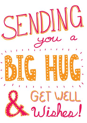 Check out Big Hug, an amazing greeting card design by our awesome artist Claire Lordon! Speedy Recovery Quotes, Get Well Soon Quotes, Get Well Soon Messages, Get Well Messages, Get Well Quotes, Feel Better Quotes, Special Friend Quotes, Healing Hugs, Hug Quotes