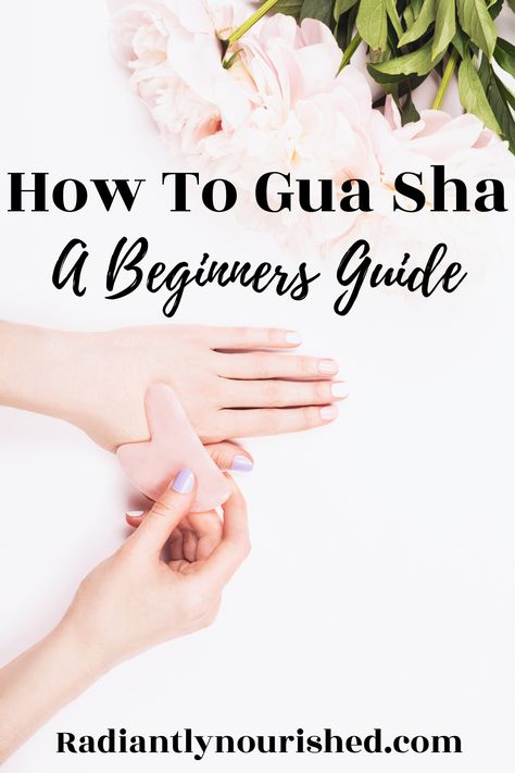 Gua Sha Stone Benefits, How To Use Rose Quartz Gua Sha, Gus Sha Benefits, Gua Sha Massage Charts, Beginner Gua Sha, Gua Sha Hands, Gua Sha Technique Printable, Gua Sha Headache, Sha Gua Technique