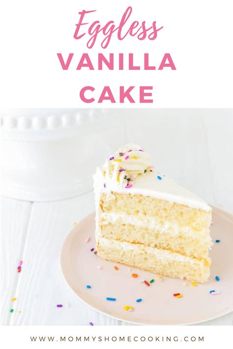 Cake Recipes Without Milk, Eggless Vanilla Cake Recipe, Dry Cakes, Eggless Sponge Cake, Cookies Eggless, Cake Recipes Without Eggs, Vegan Vanilla Cake, Vanilla Sheet Cakes, Easy Vanilla Cake