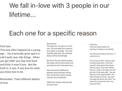 You Fall In Love 3 Times In Your Life, You Only Fall In Love 3 Times, Three Relationships In Life, You Have 3 Loves In Your Life, Falling Out If Love Quotes, 3 Kinds Of Love In Life, Three Loves Quote, Three Loves In Your Life, Stupidly In Love