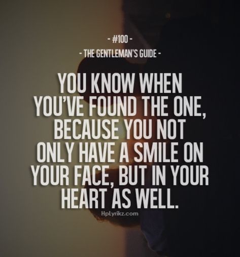 You know when you found the one... Gentlemens Guide, Gentlemans Guide, Happy Quotes Inspirational, Gentleman Quotes, Being In Love, Anniversary Quotes, Smile On, Romantic Quotes