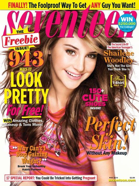 Seventeen 2010-05-1 Seventeen Magazine Covers, Beauty Makeup Photography, Books Pics, Girls Magazine, Teen Magazine, Bath And Body Works Perfume, Seventeen Magazine, Shailene Woodley, Beauty Tricks