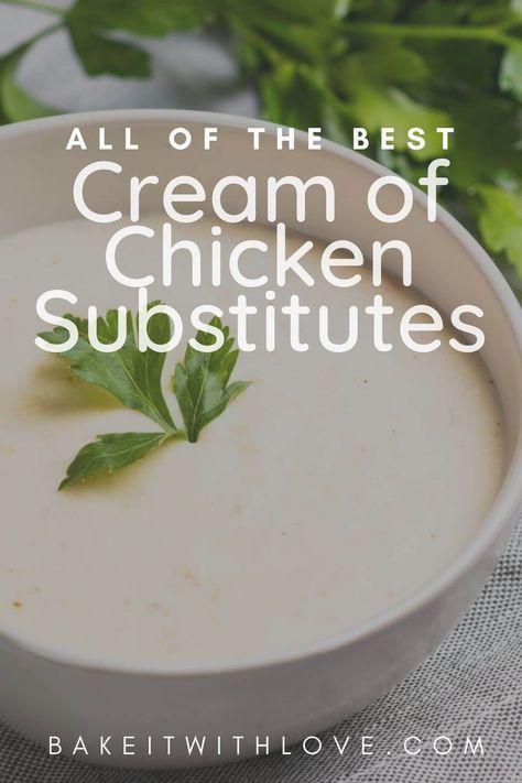 What To Use Instead Of Cream Of Chicken Soup, Cream Of Chicken Replacement, Condensed Soup Substitute, Substitutes For Cream Of Chicken Soup, Cream Of Chicken Soup Replacement, Make Your Own Cream Of Chicken Soup, Replacement For Cream Of Chicken Soup, Cream Of Chicken Alternative, Cream Of Chicken Soup Powder