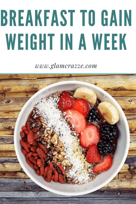 Breakfast to gain weight in a week Gain Weight In A Week, Weight Gain Breakfast, Healthy Weight Gain Foods, Exercise Regularly, List Of Foods, Fitness Pilates, Healthy Weight Gain, Body Fat Percentage, Start Losing Weight