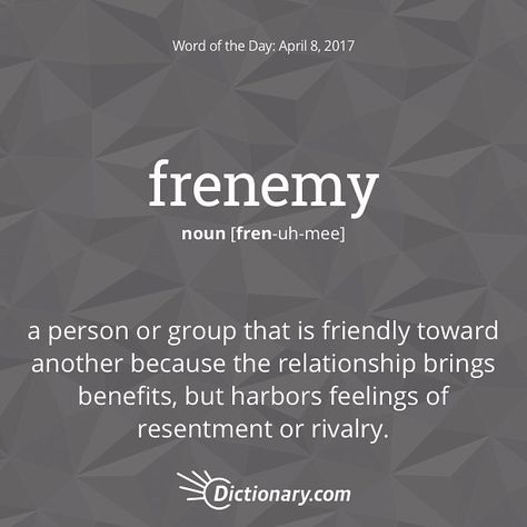 Frenemy -- Don't be a frenemy for your own satisfaction of being fake. Word Nerd, Unusual Words, Rare Words, Word Definitions, A Sentence, Unique Words, Aesthetic Words, Great Words, Funny Words