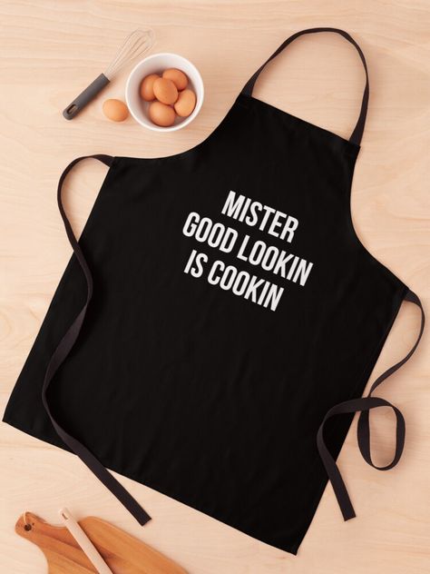 "Mr good lookin is cookin, Funny BBQ apron for men" Apron by MalikaBela | Redbubble Dad Outfits, Funny Aprons, An Apron, Bbq Apron, Aprons For Men, Chef Apron, Apron Designs, Cooking Apron, Aprons For Sale