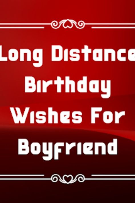 #happybirthday #birthday #boyfriend #trending #birthdaywishes #wishes Long Distance Birthday Wishes, Boyfriend Long Distance, Wishes For Boyfriend, Long Distance Birthday, Birthday Wishes For Him, Birthday Wishes For Boyfriend, Long Distance Boyfriend, Birthday Wishes For Myself, New Boyfriend