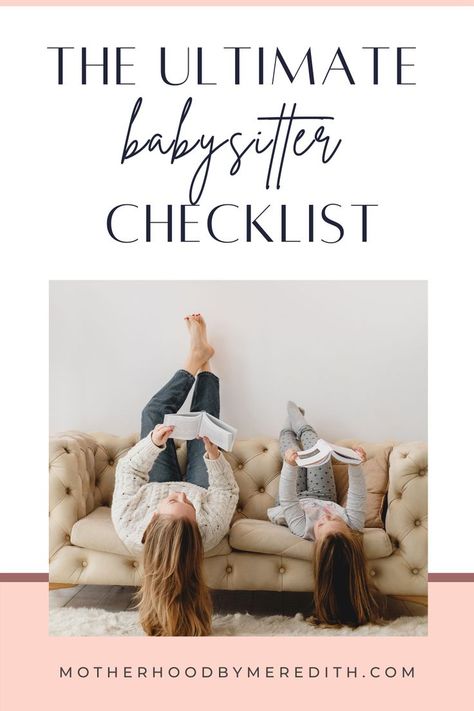 Ultimate Babysitter Checklist, Motherhood by Meredith, Mom and Child reading a book together Babysitter Checklist, Babysitting Flyers, Preschool Backpack, Mom Care, Smart Parenting, Attachment Parenting, Mom Bloggers, Someone New, Newborn Care