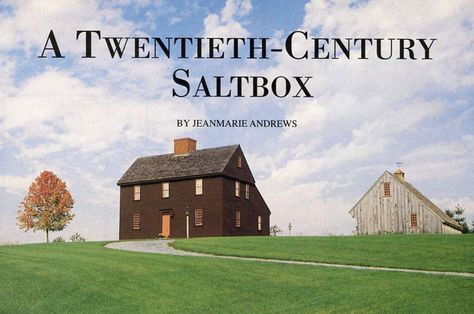 Always intrigued by eighteenth-century architecture, Mark Harbold designed a New England saltbox house as a mechanical drafting project when he was a senior in high school. Twenty-two years later he and his wife, Lorraine, built it. It looks like a Connecticut original, down to the weathered brown paint and faded red door and window sashes—except Two Panel Doors, Blair House, Salt Box House, Early American Homes, England Houses, Saltbox House, House Journal, Saltbox Houses, Colonial Homes