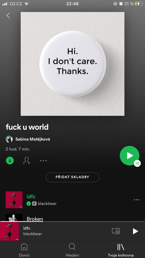 idgaf songs Idgaf Playlist, Self Love Spotify Playlist, Idgaf Meme, Idfc Blackbear, Ariana Grande Spotify Playlist, Spotify Playlist Memes Funny, Spotify Playlist, I Don't Care, Incoming Call