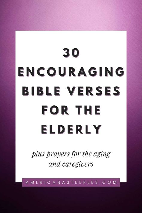 Bible Verses For Grandparents, Elderly Quotes Inspiration, Elderly Quotes, Funny Bible Verses, Elderly Quote, Letter Of Encouragement, Life Proverbs, Elder Care, Free Bible Study