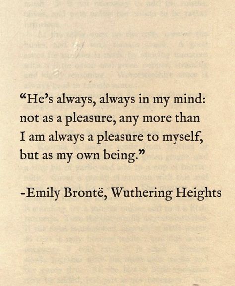 Wuthering Heights Quotes, Height Quotes, Emily Bronte Quotes, Love Book Quotes, Emily Bronte, Self Healing Quotes, Wuthering Heights, Literature Quotes, Me Quotes Funny