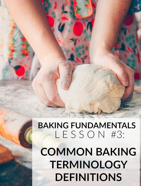 Baking Fundamentals Lesson 3: Common Baking Terminology ~ Baker Bettie Baking Terminology, Baking Fundamentals, Baking Knowledge, Baker Bettie, Culinary Lessons, Baking Lessons, Baking Techniques, Quick Baking, Baking Secrets