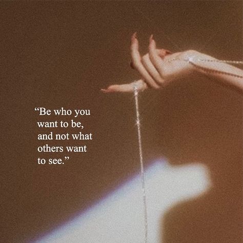 @razzledesigns on Instagram: ““be who you want to be, and not what others want to see.” ✨” How Others See You Quotes, Be Who You Want To Be Quotes, See Quotes, Be Quotes, Seeing You Quotes, Want Quotes, Seeing Quotes, What U Want, You Quotes