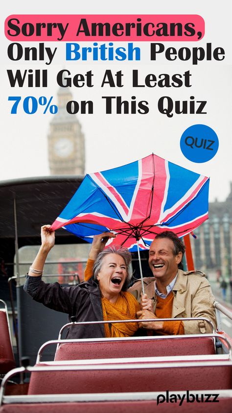 How To Be British, British People Be Like, Britain Vs America, 70s Pictures, British Vs American, World Quiz, Sports Quiz, London People, English Quiz