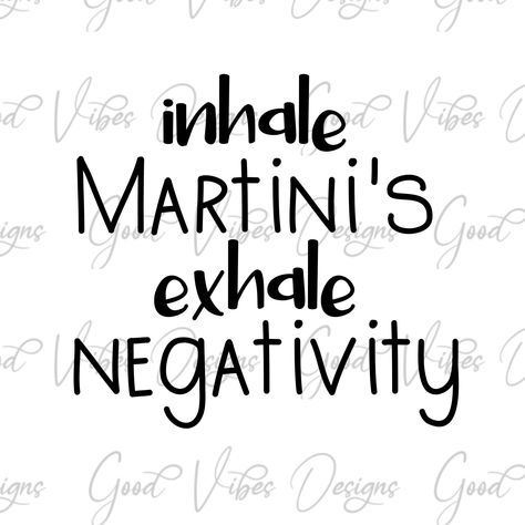 Excited to share this item from my #etsy shop: Martini SVG Cut file, drinking signs, drinking shirt, drinking svg, Funny Martini SVG, Martini Sayings, martini quote svg, drinking glasses Martini Quotes Funny, Martini Quotes, Drinking Signs, Drinking Svg, Alcohol Humor, Drink Signs, Selling Prints, Quote Svg, Drinking Shirts