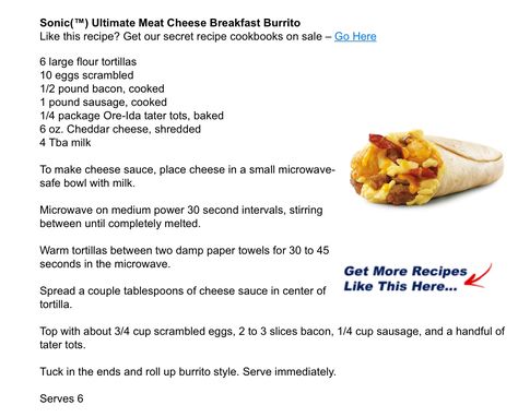 Sonic Ultimate Meat Cheese Breakfast Burrito Copycat Sonic Breakfast Burrito, Sonic Ultimate Meat And Cheese Burrito, Ultimate Breakfast Burrito, Sonic Breakfast Burrito Recipe, Sonic Breakfast, Copycat Breakfast, Vegan Breakfast Recipes Easy, Sausage Casserole Recipes, Sausage Recipes For Dinner