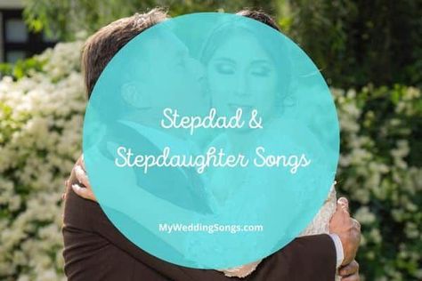 Stepfather Daughter Dance Songs, Growing Up Songs, Let It Go Song, Songs For Dance, Father Songs, Father Daughter Dance Songs, Daughter Songs, Goodbye My Love, Wedding Dance Songs